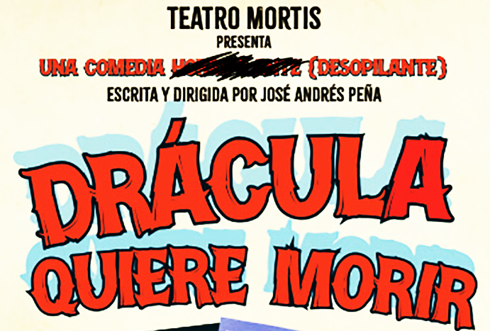Original y recomendable obra de Teatro Comic. Drácula quiere morir.