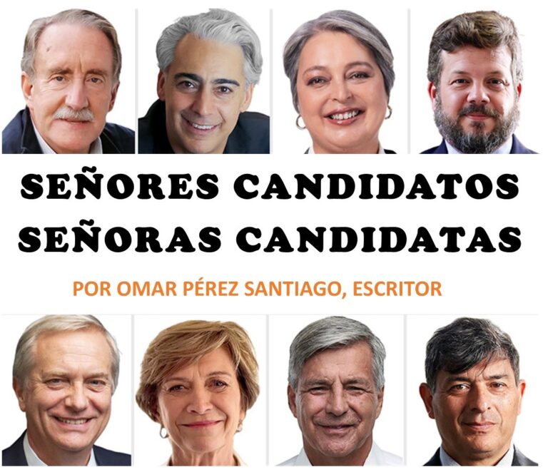 Señores Candidatos y Señoras Candidatas:
